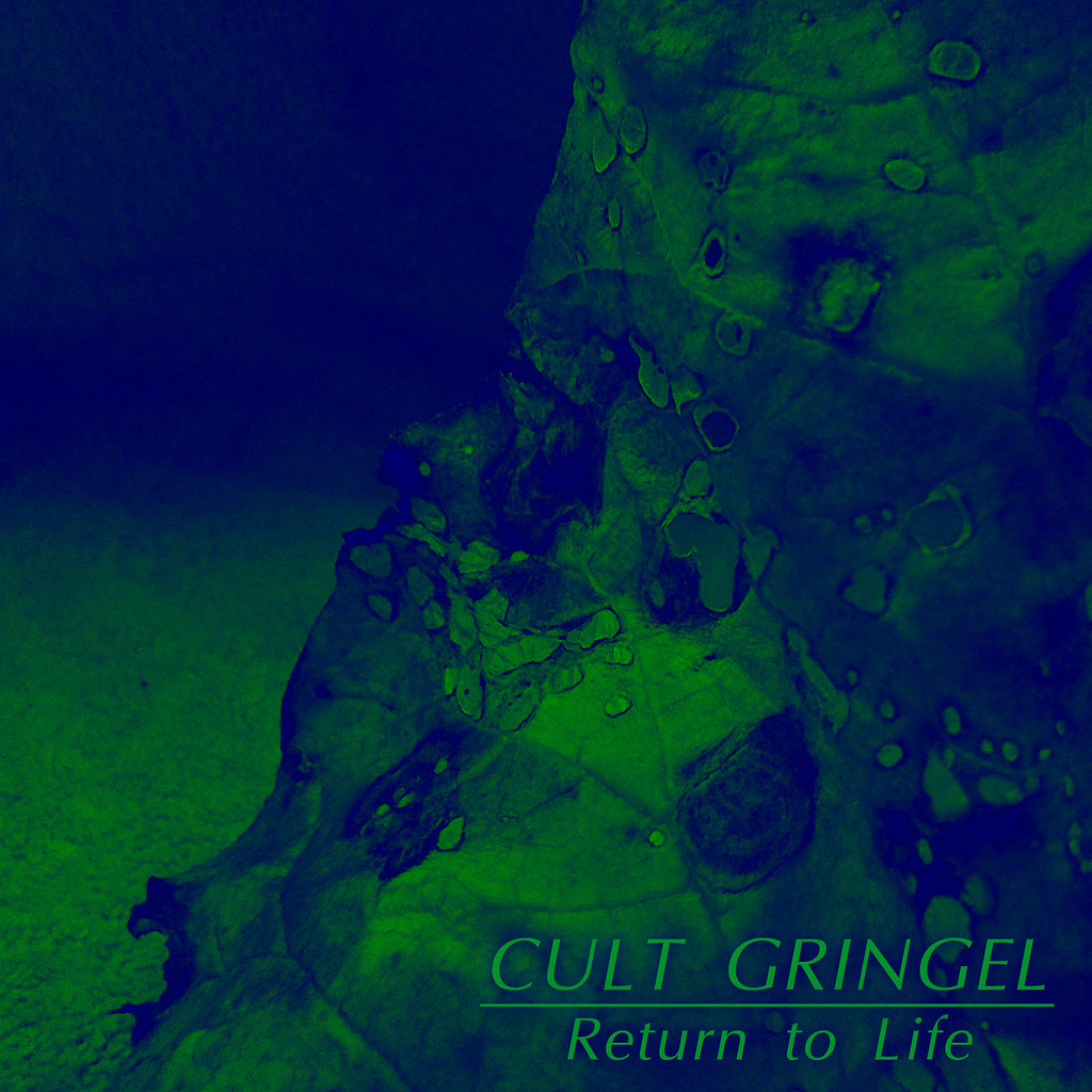 : Cult Gringel - Return to Life