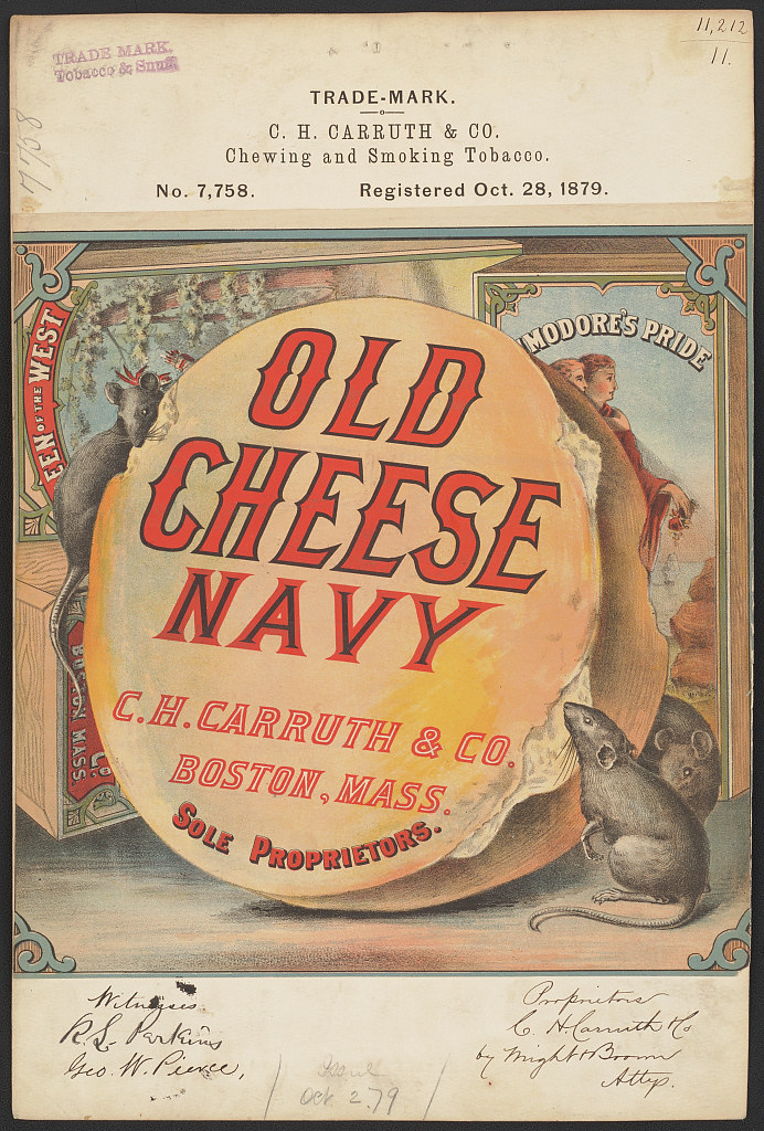 : [Trademark registration by C. H. Carruth & Co. for Old Cheese Navy brand Chewing and Smoking Tobacco] (LOC)
