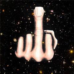 Cosmic Middle Finger