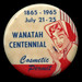 Wanatah Centennial Pinback Button, 1965 - Wanatah, Indiana