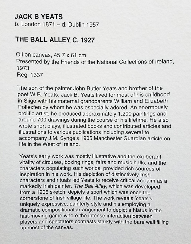 Museum Placard for "The Ball Alley" by Jack B Yeats<br/>© <a href="https://flickr.com/people/144075308@N06" target="_blank" rel="nofollow">144075308@N06</a> (<a href="https://flickr.com/photo.gne?id=50621683297" target="_blank" rel="nofollow">Flickr</a>)