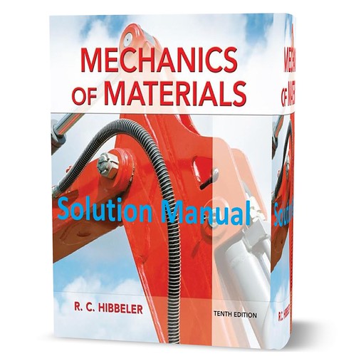 hoogtepunt Europa Groenteboer Mechanics of materials Hibbeler 10th edition solution manual pdf | solutions  - a photo on Flickriver