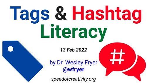 Tags and Hashtag Literacy by Wesley Fryer, on Flickr