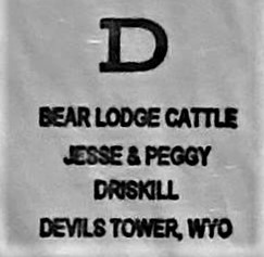 Cattle & Horse Brand - Bear Lodge Cattle - Jesse & Peggy Driskill - Devils Tower, Wyoming
