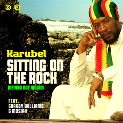 Sitting On The Rock by Karubel feat. Shaggy Williams & Mosiah