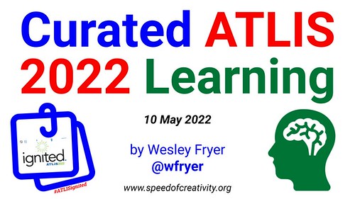 Curated ATLIS 2020 Learning by Wesley Fryer, on Flickr