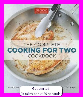 E-book Download The Complete Cooking For Two Cookbook By America's Test Kitchen Online Full
