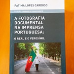 Lançamento do livro "A Fotografia Documental na Imprensa Portuguesa – o real e o verosímil" by Politécnico de Lisboa