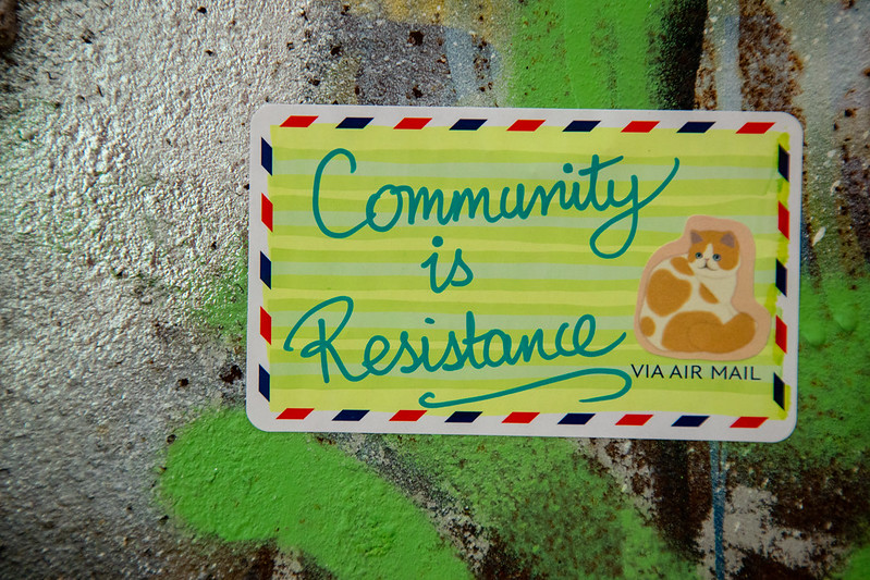 community is resistance<br/>© <a href="https://flickr.com/people/24761036@N00" target="_blank" rel="nofollow">24761036@N00</a> (<a href="https://flickr.com/photo.gne?id=53022264614" target="_blank" rel="nofollow">Flickr</a>)