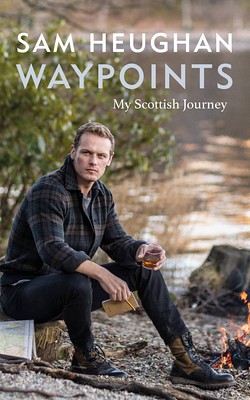 Read Book Waypoints: My Scottish Journey by Sam Heughan