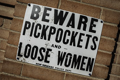Beware Pickpockets and Loose Women