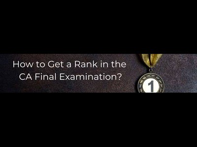 How to Get a Rank in the CA Final Examination