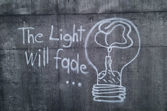 The Light will fade...