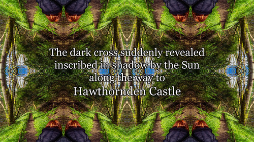 The dark cross suddenly revealed inscribed in shadow by the Sun along the way to Hawthornden Castle