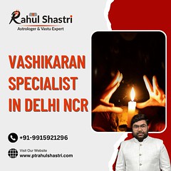 Best Vashikaran Specialist in Delhi NCR | +91-9915921296